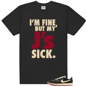 Nigel Sylvester Better With Time 1s Sick J's Matching Tees