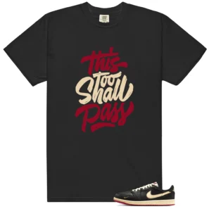 Nigel Sylvester Better With Time 1s This Too Shall Pass Match Shirt