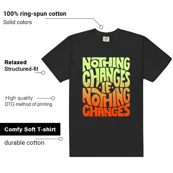 Nothing Changes Shirt to match Air Max Plus Lemon Venom features