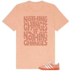 Nothing Changes Shirt to match Bad Bunny x adidas Gazelle Cabo Rojo