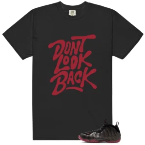 Shirt To Match Air Foamposite One Cough Drop 2025 Dont Look Back Graphic