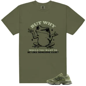 Shirt To Match NB 9060 Dark Olivine Green But Why Graphic