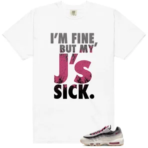 Air Max 95 Cactus Flower Sick J's Matching Tees