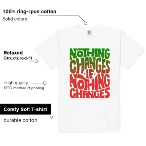 Nothing Changes Shirt to match El Vuelo 3s features