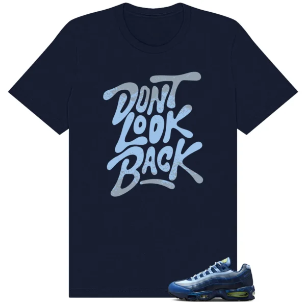 Shirt To Match Air Max 95 Yu-Gi-Oh Joey Dont Look Back Graphic