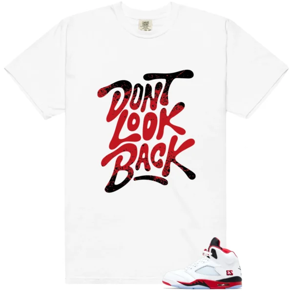 Shirt To Match Fire Red Black Tongue Dont Look Back Graphic