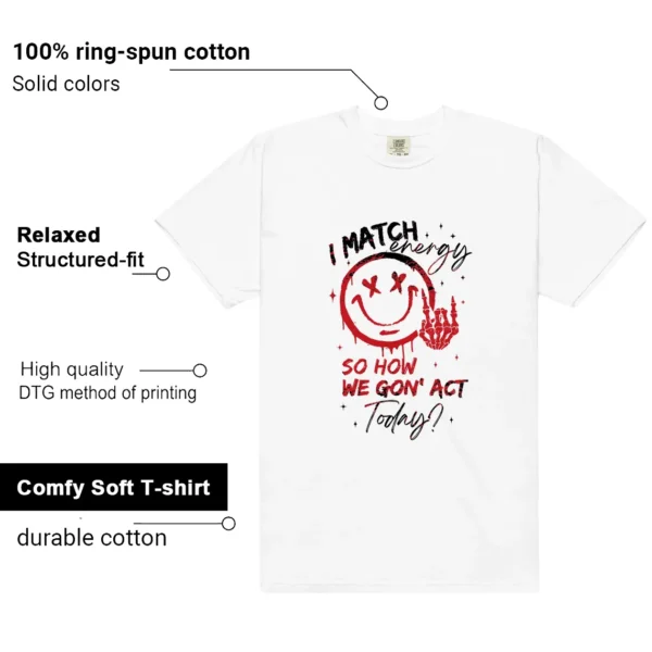 Shirt To Match Fire Red Black Tongue Match Energy Graphic features