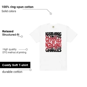 Nothing Changes Shirt to match Air Jordan 1 Low OG 'Chicago' - 2025 features