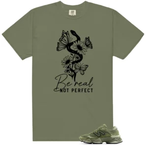 Be Real Shirt to Match New Balance 9060 V1 Dark Olivine