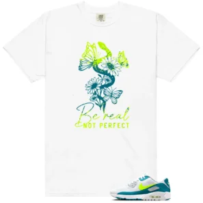 Be Real Shirt to Match Nike Air Max 90 Golf Bright Spruce Volt