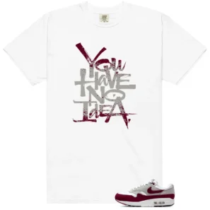 No Idea Tee - Compatible with Nike Air Max 1 87 Stranger Things Steve Harrington