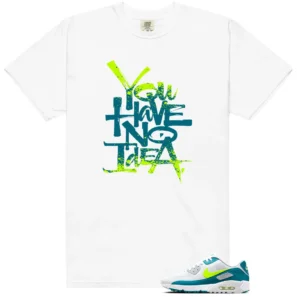 No Idea Tee - Compatible with Nike Air Max 90 Golf Bright Spruce Volt