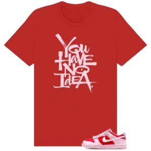 No Idea Tee - Compatible with Nike Dunk Low GS Valentines Day Be Me