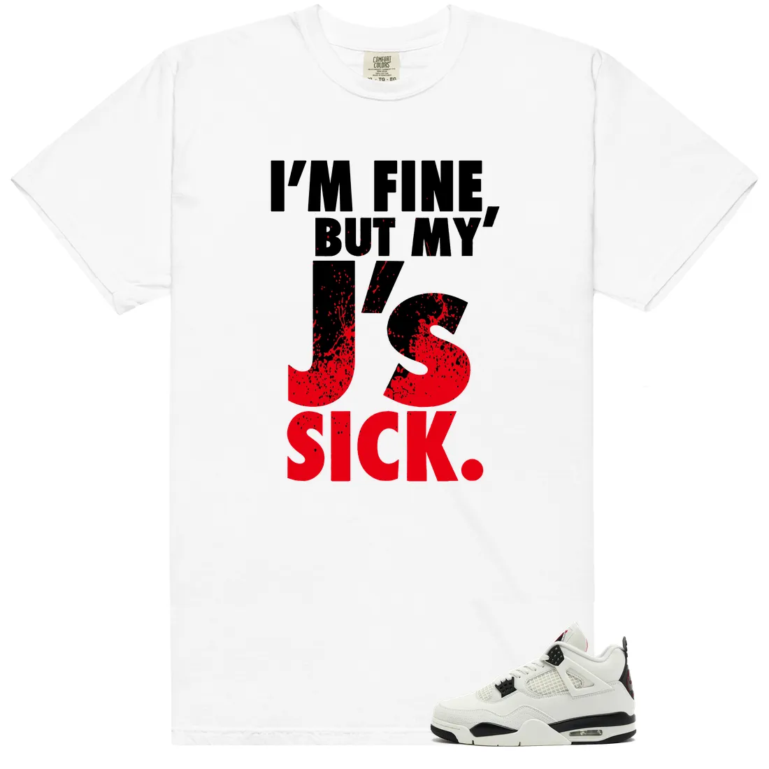 Sick J's Shirt to Match Air Jordan 4 Flight Club