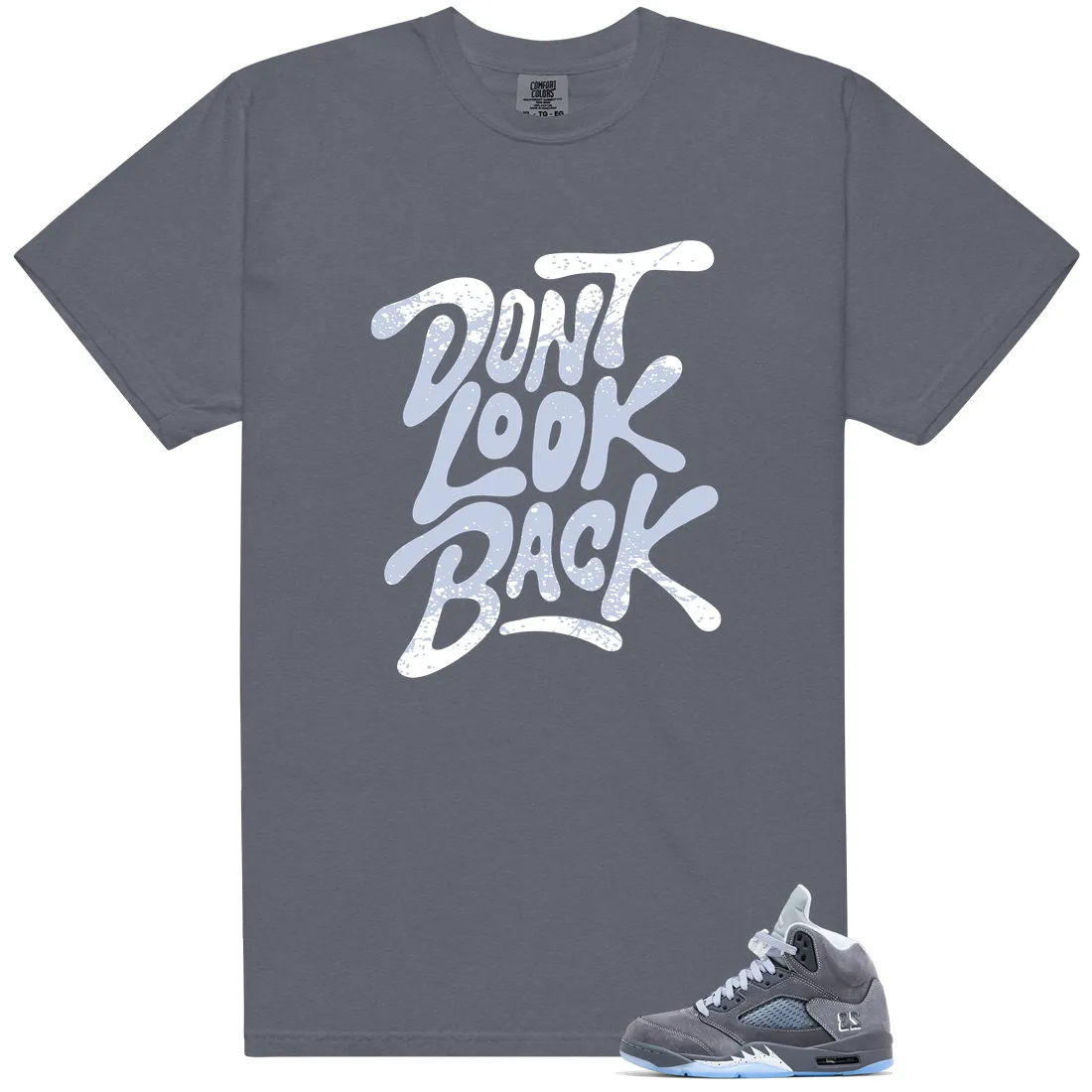Jordan 5 Retro Wolf Grey 2026 Matching Shirt - Dont Look Back