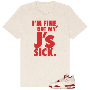 Sick J's Shirt to Match Jordan 4 Retro Valentines Day Sierra Red