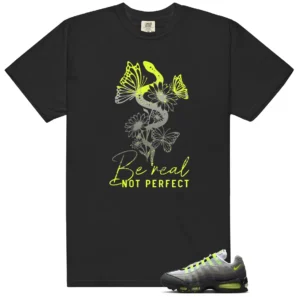 Be Real Shirt to Match Air Max 95 Big Bubble Neon Yellow 2026 - Air Max 95 Big Bubble Neon Yellow 2026 matching shirt