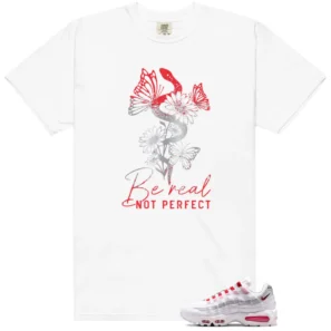 Be Real Shirt to Match Nike Air Max 95 SE Big Bubble England - Nike Air Max 95 SE Big Bubble England matching shirt
