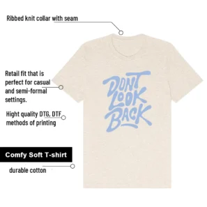 Dont Look Back Shirt to Match Air Jordan 1 High OG WMNS Psychic Blue features - material, print quality, and sizing details