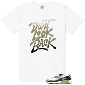 Dont Look Back Shirt to Match Nike Air Max 90 Silver Sage - Nike Air Max 90 Silver Sage matching shirt