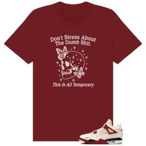 Don't Stress Shirt to Match Nigel Sylvester Air Jordan 4 Brick After Brick - Nigel Sylvester Air Jordan 4 Brick After Brick matching shirt