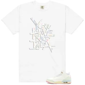 No Idea Shirt to Match Air Jordan 3 Retro Spring Is In The Air - Air Jordan 3 Retro Spring Is In The Air matching shirt