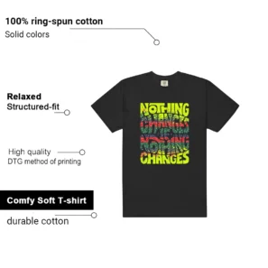 Nothing Changes Shirt to Match Nike Air Max 95 OG Big Bubble Paisley Neon features - material, print quality, and sizing details