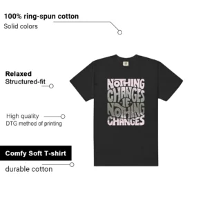 Nothing Changes Shirt to Match Nike Air Max 95 OG Big Bubble Pink Foam features - material, print quality, and sizing details