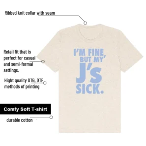 Sick J's Shirt to Match Air Jordan 1 High OG WMNS Psychic Blue features - material, print quality, and sizing details