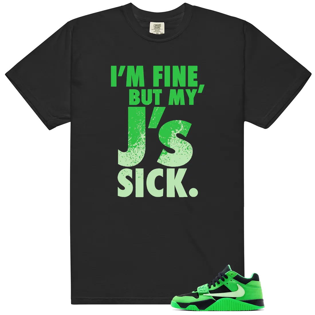 Sick J's Shirt to Match Travis Scott x Air Jordan Jumpman Jack Green Spark