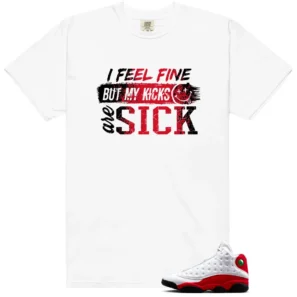 Sick Kicks Shirt to Match Air Jordan 13 Retro True Red 2026 - Air Jordan 13 Retro True Red 2026 matching shirt