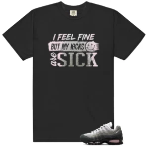 Sick Kicks Shirt to Match Nike Air Max 95 OG Big Bubble Pink Foam - Nike Air Max 95 OG Big Bubble Pink Foam matching shirt