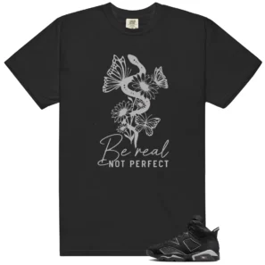Be Real Shirt to Match Air Jordan 6 Cap And Gown - Air Jordan 6 Cap And Gown matching shirt