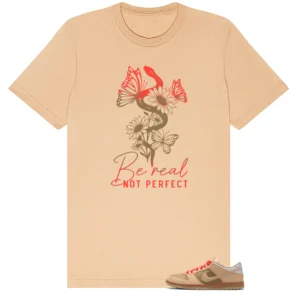 Be Real Shirt to Match Nike SB Dunk Low Som Tum - Nike SB Dunk Low Som Tum matching shirt