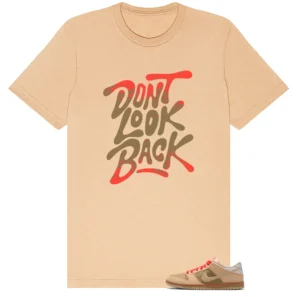 Dont Look Back Shirt to Match Nike SB Dunk Low Som Tum - Nike SB Dunk Low Som Tum matching shirt