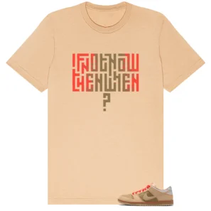 Motivational Shirt to Match Nike SB Dunk Low Som Tum - Nike SB Dunk Low Som Tum matching shirt