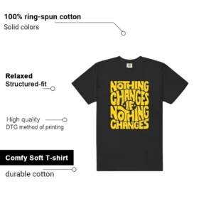 Nothing Changes Shirt to Match Air Jordan 1 Mid SE New Love features - material, print quality, and sizing details