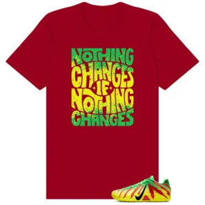 Nothing Changes Shirt to Match Jurassic Park x Nike Ja 3 Explorer - Jurassic Park x Nike Ja 3 Explorer matching shirt