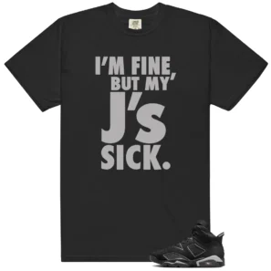 Sick J's Shirt to Match Air Jordan 6 Cap And Gown - Air Jordan 6 Cap And Gown matching shirt