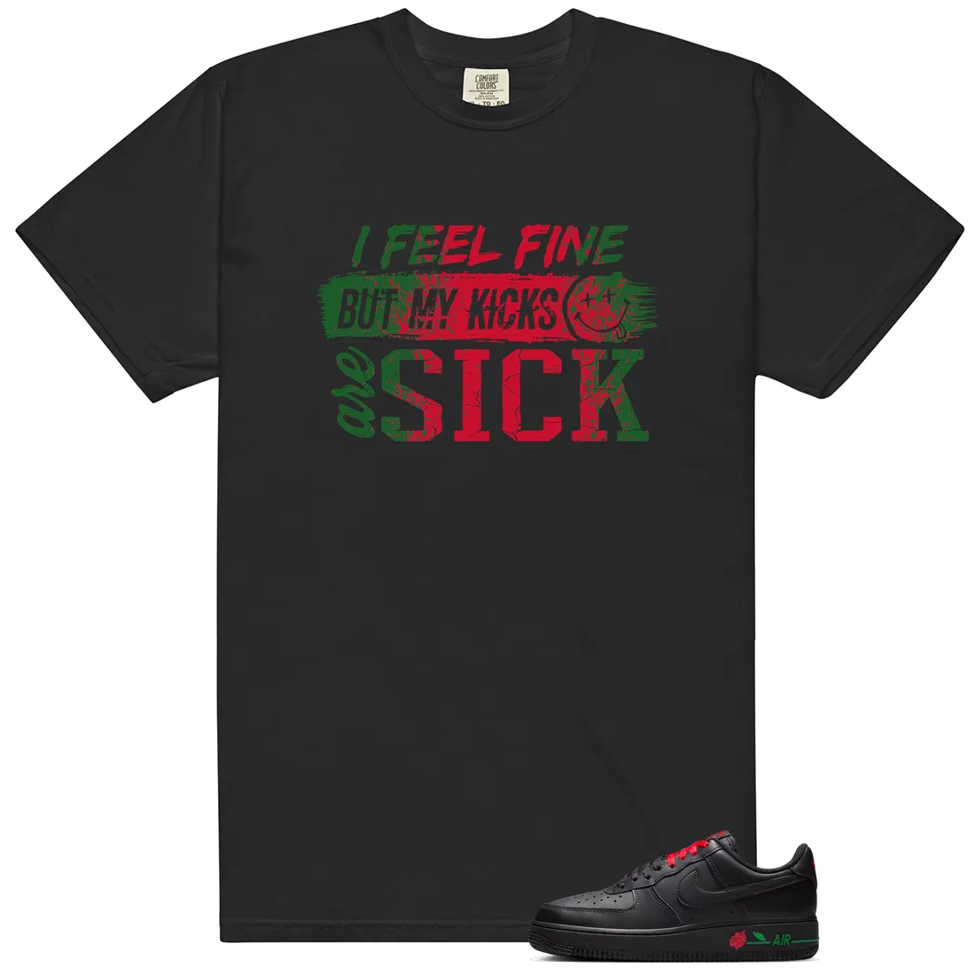 Sick Kicks Shirt to Match Nike Air Force 1 Low SE Rose Black - Nike Air Force 1 Low SE Rose Black matching shirt