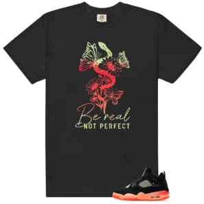 Be Real Shirt to Match Air Jordan 4 Retro GS Infrared 23 - Air Jordan 4 Retro GS Infrared 23 matching shirt