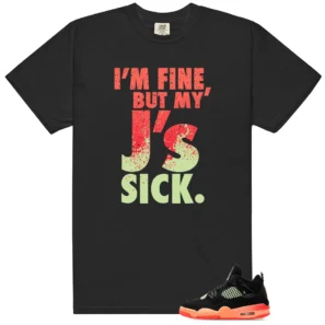 Sick J's Shirt to Match Air Jordan 4 Retro GS Infrared 23 - Air Jordan 4 Retro GS Infrared 23 matching shirt