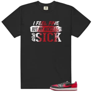 Sick Kicks Shirt to Match Air Jordan 1 Low OG Banned - LitGoat