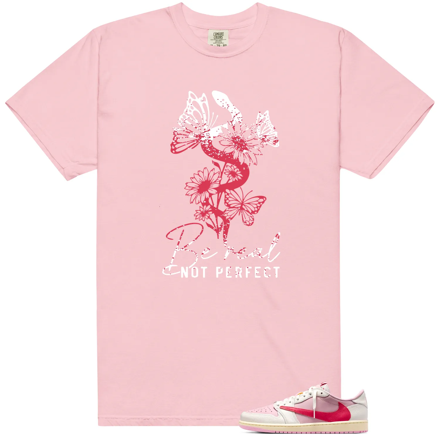 Be Real Shirt to Match Travis 1 Low OG Sail Shy Pink and Tropical Pink - LitGoat