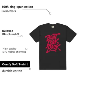 Dont Look Back Shirt to Match Air Jordan 12 Retro Bloodline features - material, print quality, and sizing details