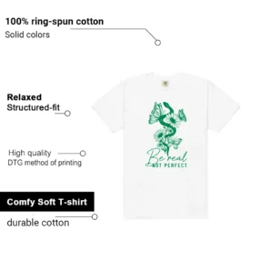 Be Real Shirt to Match Jordan 4 Pine Green features - material, print quality, and sizing details