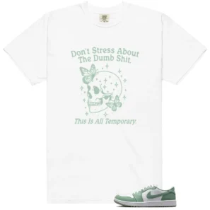 Don't Stress Shirt to Match Air Jordan 1 Low G Steam - LitGoat