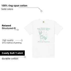 Don't Stress Shirt to Match Air Jordan 1 Low G Steam features - material, print quality, and sizing details