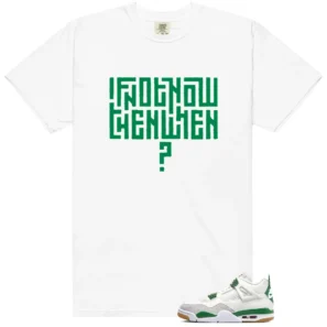 Motivational Shirt to Match Jordan 4 Pine Green - LitGoat